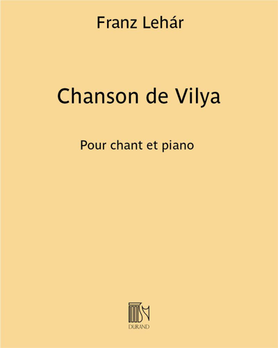 Chanson de Vilya (from 'The Merry Widow') — Franz Lehár