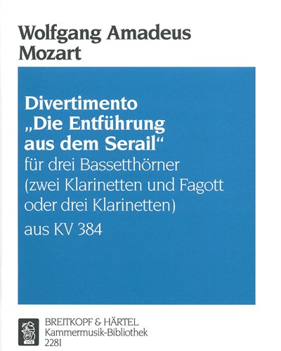 Divertimento 'Die Entführung aus dem Serail', K. 384 — Wolfgang Amadeus Mozart