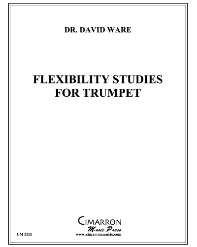 Flexibility Studies for Trumpet — Ware, David