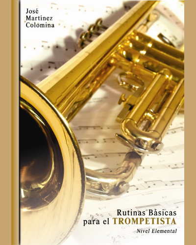 Rutinas básicas para el instrumentista - nivel elemental — José Martínez Colomina