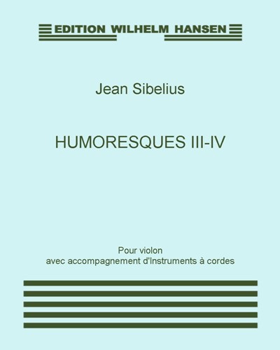 Humoresques, opp. 89 Nos. III-IV — 西贝柳斯
