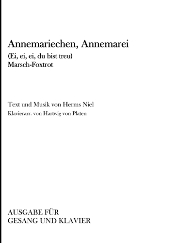 Annemariechen, Annemarei (Ei, ei, ei, du bist treu) — Herms Niel