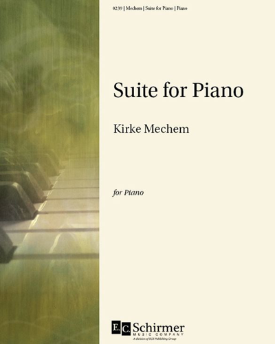 Suite for Piano — Kirke Mechem