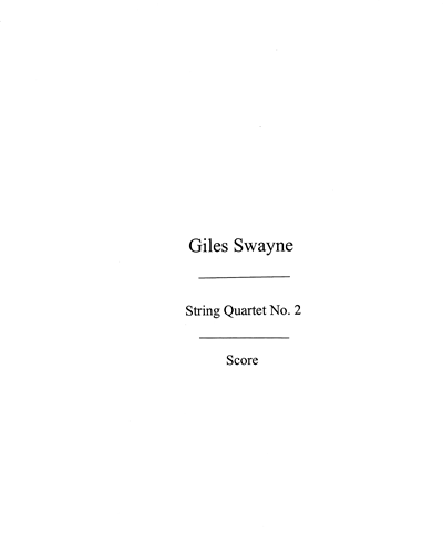 String Quartet No. 2 — Giles Swayne