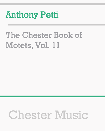 The Chester Book of Motets, Vol. 11 — Anthony Gaetano Petti