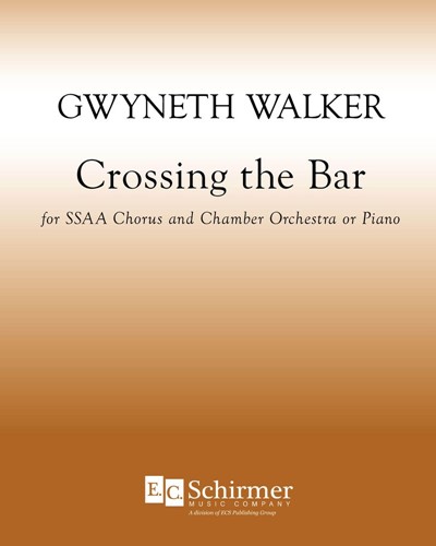 Love Was My Lord And King!: No. 3 Crossing The Bar — Gwyneth Walker
