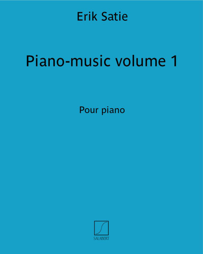 Piano-music Volume 1 — 萨蒂
