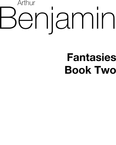 Fantasies for Piano Solo, Vol. 2 — 阿瑟·本杰明