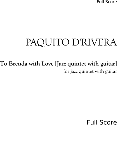 To Brenda with Love [Jazz quintet with guitar] — Paquito D'Rivera