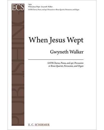 When Jesus Wept — Gwyneth Walker