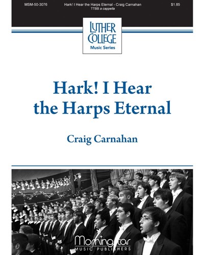 Hark, I Hear The Harps Eternal — Craig Carnahan
