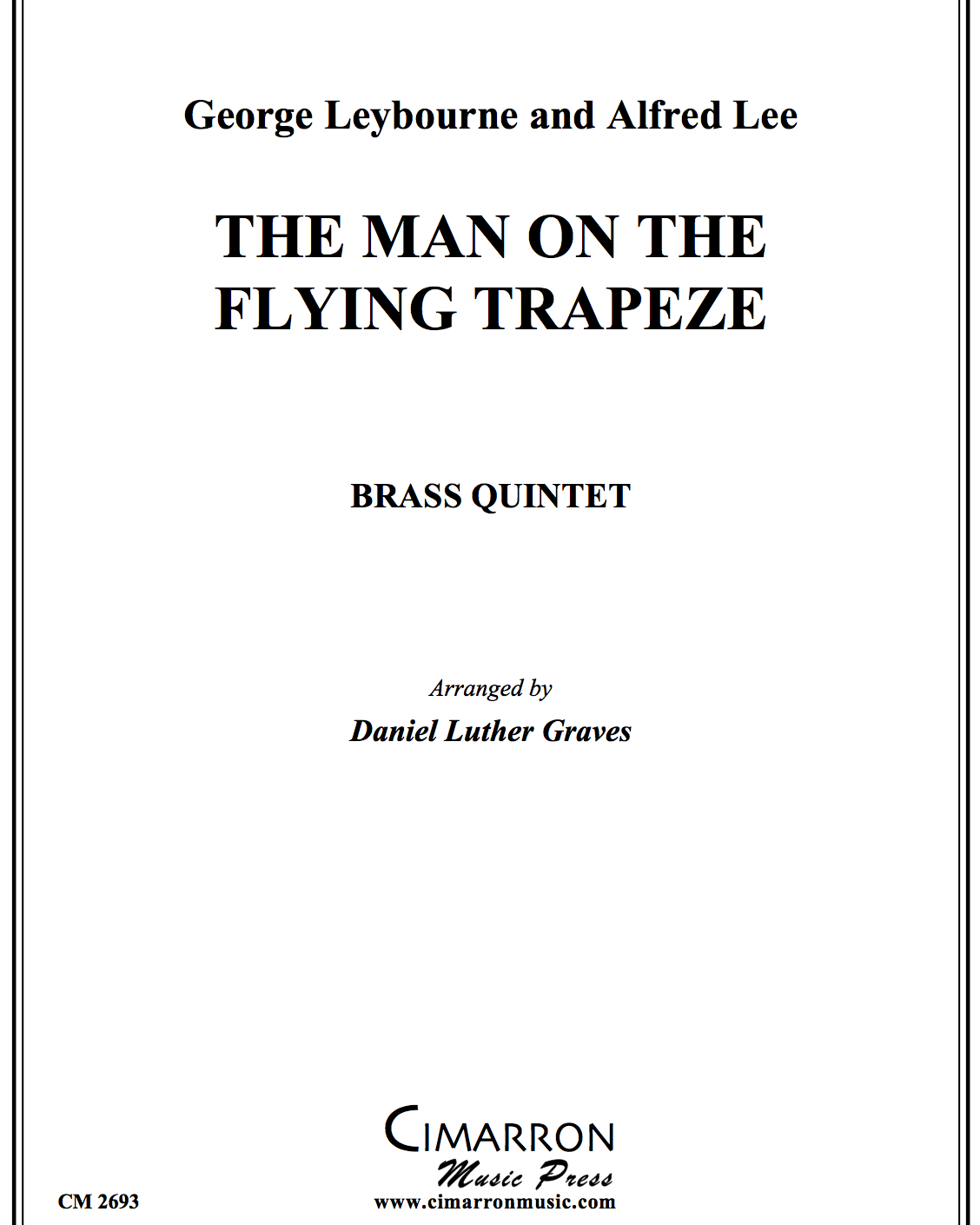 The Man on the Flying Trapeze — George Leybourne