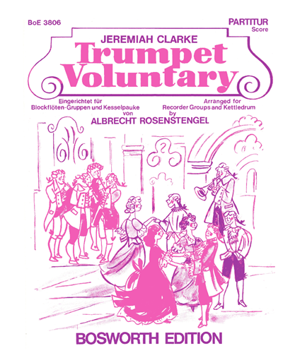Trumpet Voluntary arranged for Recorder Groups and Kettledrum — Jeremiah Clarke