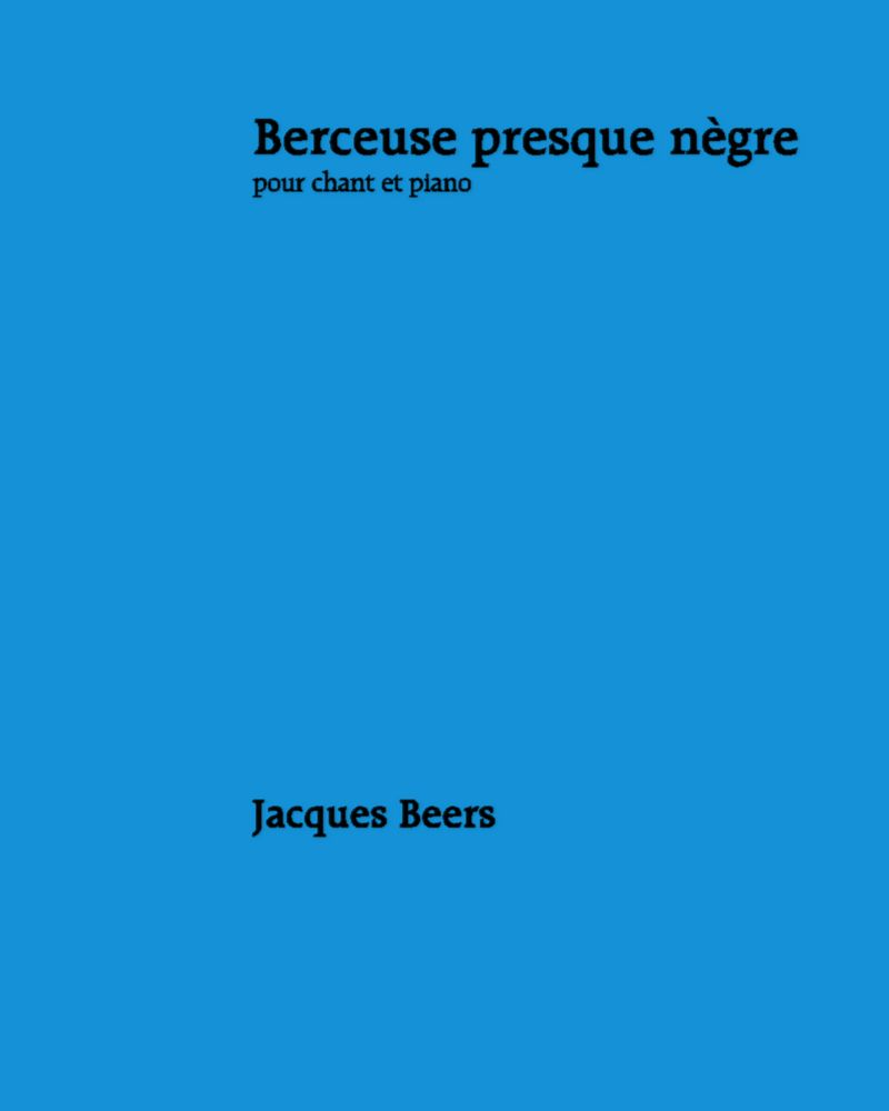 Berceuse presque Nègre — Jacques Beers