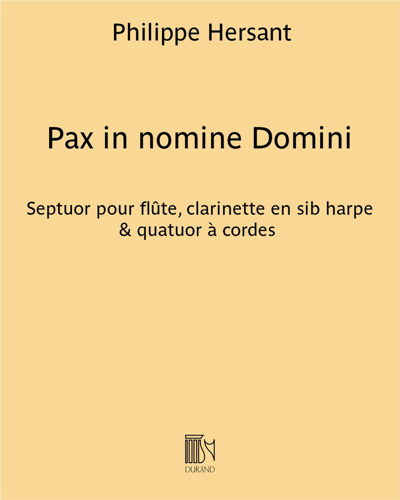 Pax in nomine Domini — Philippe Hersant