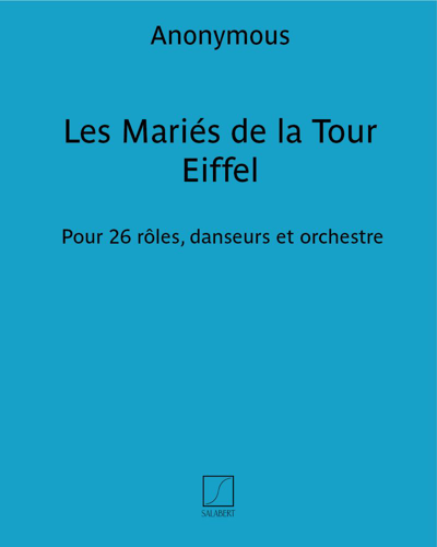 Les Mariés de la Tour Eiffel — 佚名