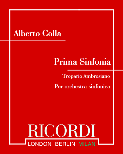 Prima Sinfonia 'Tropario Ambrosiano' — Alberto Colla
