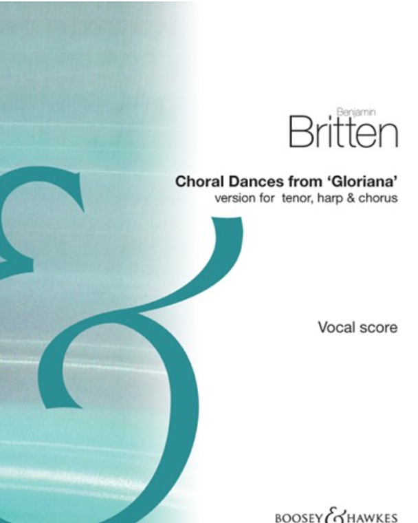 Choral Dances from 'Gloriana' — Benjamin Britten