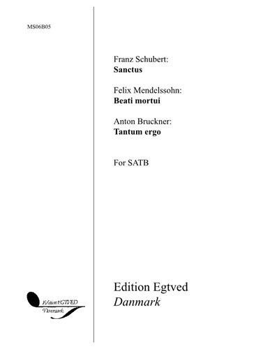 Sanctus · Beati mortui · Tantum ergo — Francois Schubert