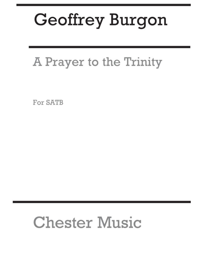 A Prayer to the Trinity — Geoffrey Burgon