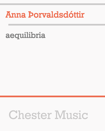Aequilibria — Anna Thorvaldsdottir