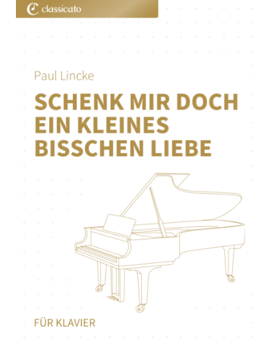 Schenk mir doch ein kleines bißchen Liebe (from the Operetta 'Frau Luna') — 保罗·林克