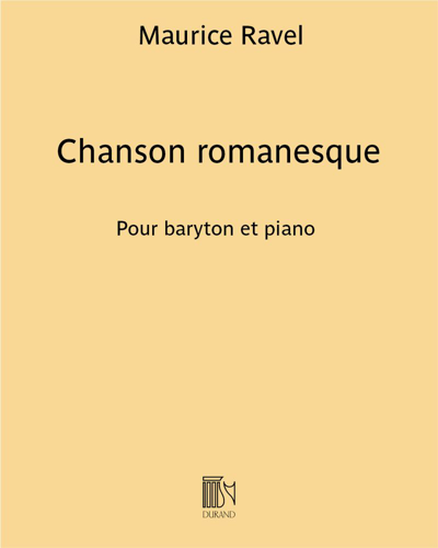 Chanson romanesque (extraite de "Don Quichotte à Dulcinée") — 拉威尔