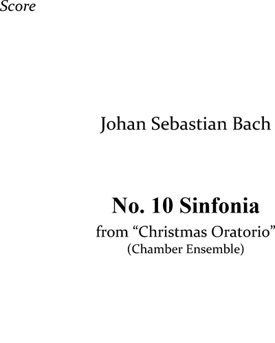 No. 10 Sinfonia from “Christmas Oratorio” — 巴赫