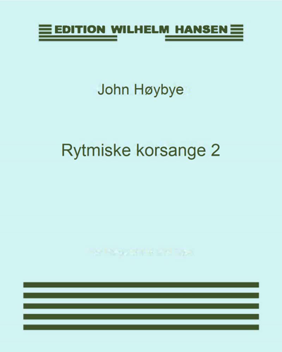 Rytmiske korsange 2 — John Høybye
