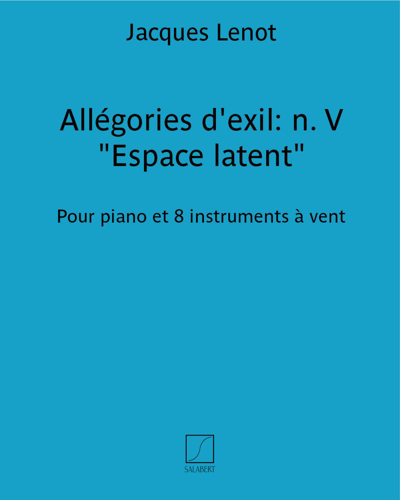 Allégories d'exil: n. V "Espace latent" — Jacques Lenot