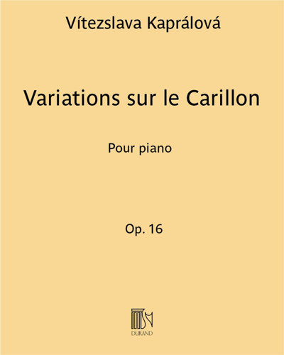 Variations on the Chimes of the Church of Saint-Étienne-du-Mont, op. 16 — 维捷斯拉娃·卡普拉洛娃