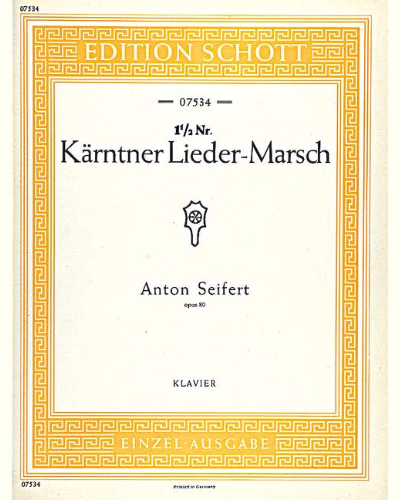 Kärntner Lieder-Marsch — Anton Seifert