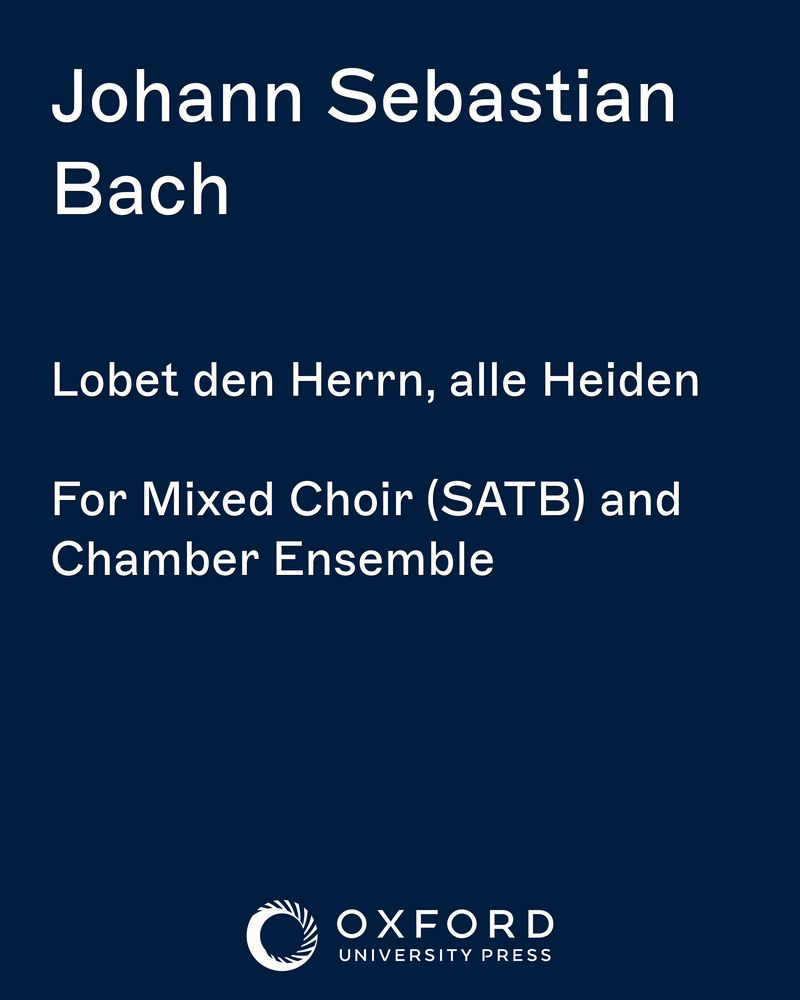 Lobet den Herrn, alle Heiden — Johann Sebastian Bach