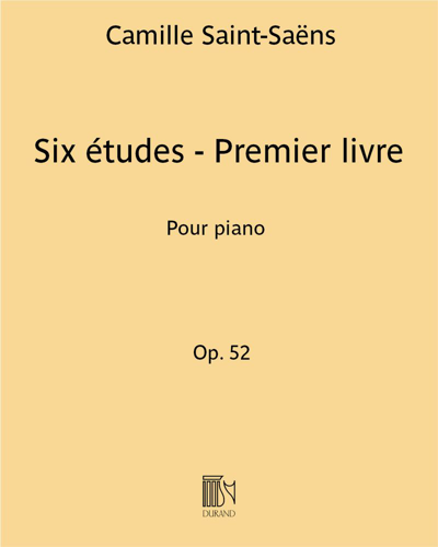 Six Études, op. 52 — Camille Saint-Saëns
