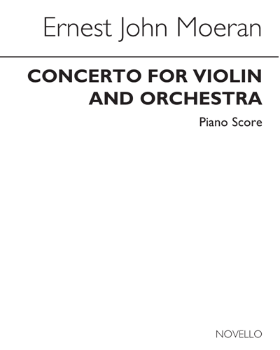Concerto for Violin and Orchestra — Ernest John Moeran
