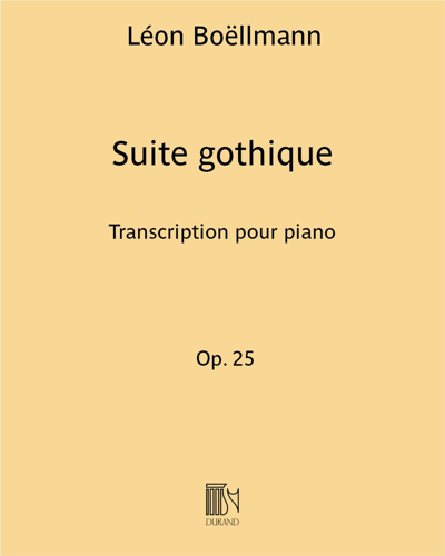 Suite gothique, op. 25 (Transcription for Piano) — 波尔曼