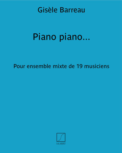 Piano piano... — Gisèle Barreau