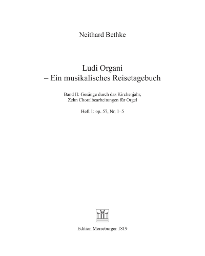 Ludi Organi: Vol. 2, Book 1, op. 57 No. 1-5 — Neithard Bethke