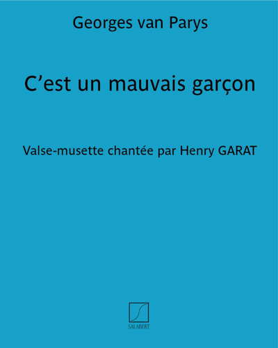 C’est un mauvais garçon (dans le film "Un mauvais garçon") — Georges van Parys