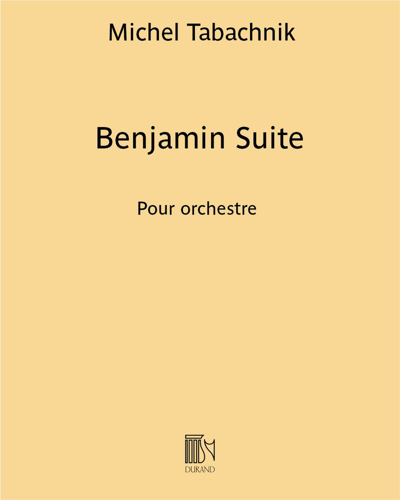Benjamin Suite — Michel Tabachnik
