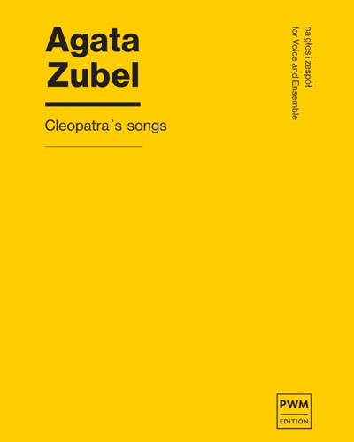 Cleopatra's Songs — Agata Zubel