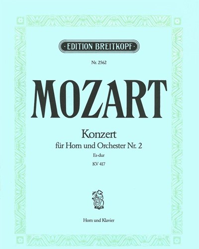Horn Concerto No. 2 in E-flat major, K. 417 — 莫扎特