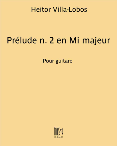 Prelude No. 2 in E major — Heitor Villa-Lobos