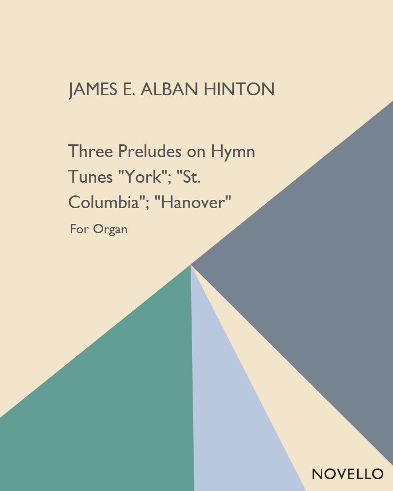 Three Preludes on Hymn Tunes — James E. Alban Hinton