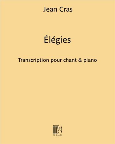 Élégies (Transcription for Voice and Piano) — 让·克哈斯