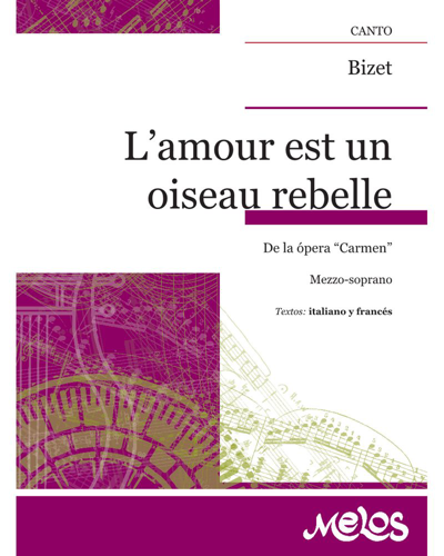 L' amour est un oiseau rebelle (from the opera "Carmen") — Georges Bizet