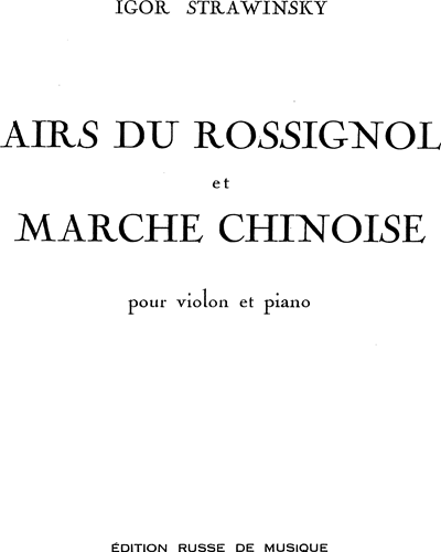 Airs du Rossignol et Marche Chinoise — Igor Stravinsky