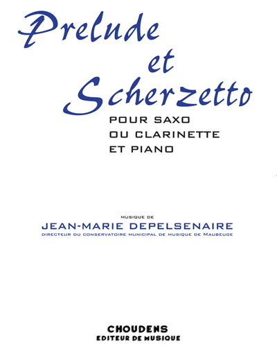 Prelude et scherzetto — Jean-Marie Depelsenaire