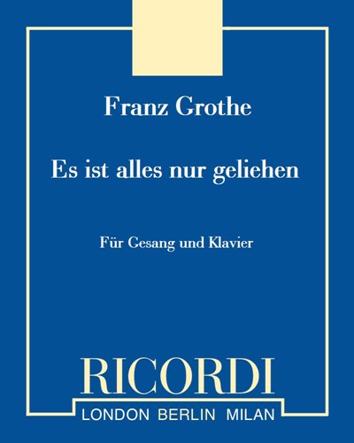 Es ist alles nur geliehen — Franz Grothe