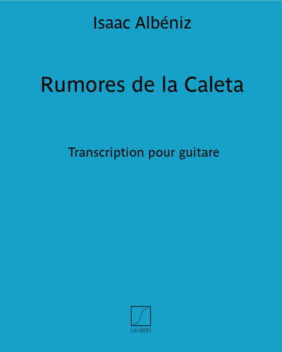 Rumores de la Caleta (No. 6 from 'Recuerdos de Viaje') (Transcription for Guitar) — 阿尔贝尼斯